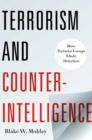 Image for Terrorism and counterintelligence: how terrorist groups elude detection