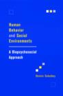 Image for Human behavior and social environments: a biopsychosocial approach