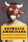 Image for Animalia Americana: animal representations and biopolitical subjectivity
