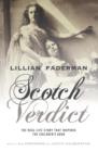 Image for Scotch verdict: the real-life story that inspired &quot;The children&#39;s hour&quot;