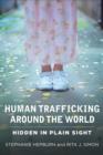 Image for Human trafficking around the world: hidden in plain sight