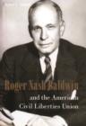 Image for Roger Nash Baldwin and the American Civil Liberties Union