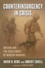 Image for Counterinsurgency in crisis: Britain and the challenges of modern warfare