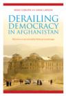 Image for Derailing democracy in Afghanistan: elections in an unstable political landscape
