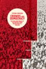 Image for Crowds and democracy: the idea and image of the masses from revolution to fascism
