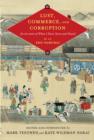Image for Lust, commerce, and corruption: an account of what I have seen and heard, by an Edo Samurai