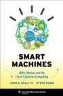 Image for Smart machines: IBM&#39;s Watson and the era of cognitive computing