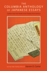 Image for The Columbia anthology of Japanese essays: zuihitsu from the tenth to the twenty-first century