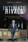 Image for Intimate rivals: Japanese domestic politics and a rising China