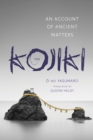 Image for The kojiki: an account of ancient matters