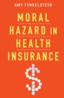 Image for Moral hazard in health insurance