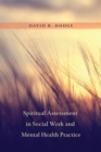 Image for Spiritual assessment in social work and mental health practice