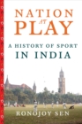Image for Nation at Play: A History of Sport in India
