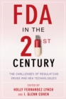 Image for FDA in the twenty-first century: the challenges of regulating drugs and new technologies