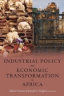 Image for Industrial policy and economic transformation in Africa