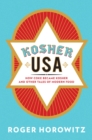 Image for Kosher USA: how coke bacame kosher and other tales of modern food