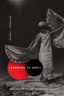 Image for Learning to kneel: noh, modernism, and journeys in teaching