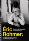 Image for Eric Rohmer: a biography