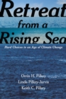 Image for Retreat from a rising sea: hard choices in an age of climate change