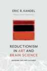 Image for Reductionism in art and brain science: bridging the two cultures