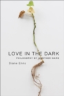 Image for Love in the dark: philosophy by another name
