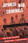 Image for Japanese war criminals: the politics of justice after the Second World War