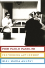 Image for Pier Paolo Pasolini: performaning authorship