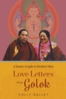Image for Love letters from Golok: a tantric couple in modern Tibet