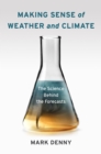 Image for Making sense of weather and climate: the science behind the forecasts