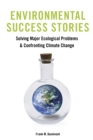 Image for Environmental Success Stories: Solving Major Ecological Problems and Confronting Climate Change