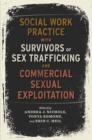 Image for Social work practice with survivors of sex trafficking and commercial sexual exploitation