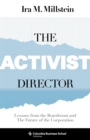 Image for The activist director: lessons from the boardroom and the future of the corporation
