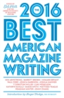 Image for Best American Magazine Writing 2016