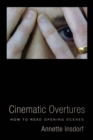 Image for Cinematic overtures: how to read the opening scene