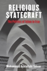 Image for Religious Statecraft: The Politics of Islam in Iran