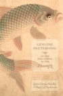 Image for Genuine Pretending - On the Philosophy of the Zhuangzi