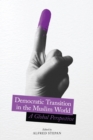 Image for Democratic transition in the Muslim world: a global perspective