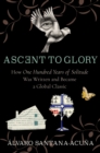 Image for Ascent to Glory: How One Hundred Years of Solitude Was Written and Became a Global Classic