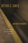 Image for Unnatural Wonders: Essays from the Gap Between Art and Life