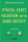 Image for Ethical asset valuation and the good society