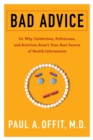Image for Bad advice: or why celebrities, politicians, and activists aren&#39;t your best source of health information