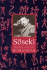 Image for Soseki: Modern Japan&#39;s Greatest Novelist