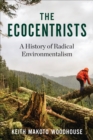 Image for Ecocentrists: A History of Radical Environmentalism