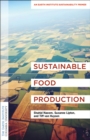 Image for Sustainable Food Production: An Earth Institute Sustainability Primer