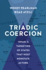 Image for Triadic Coercion: Israel&#39;s Targeting of States That Host Nonstate Actors