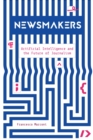 Image for Newsmakers: artificial intelligence and the future of journalism