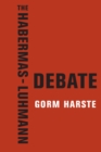 Image for Habermas-Luhmann Debate