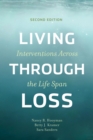 Image for Living Through Loss: Interventions Across the Life Span