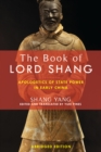 Image for Book of Lord Shang: Apologetics of State Power in Early China