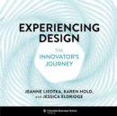 Image for Experiencing Design: The Innovator&#39;s Journey